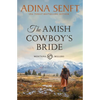The Amish Cowboy's Bride: A wrong Amish groom romance - Paperback