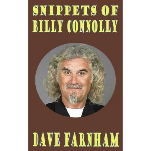 Snippets of Billy Connolly - Paperback