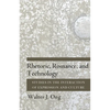 Rhetoric, Romance, and Technology: Studies in the Interaction of Expression and Culture - Paperback