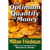 The Optimum Quantity of Money - Paperback