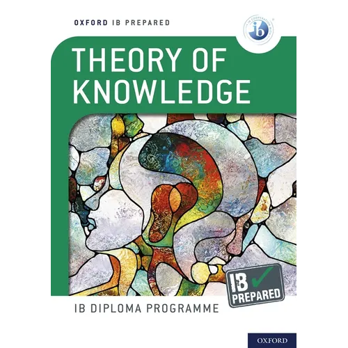 Oxford IB Diploma Programme IB Prepared: Theory of Knowledge - Paperback