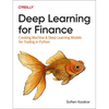 Deep Learning for Finance: Creating Machine & Deep Learning Models for Trading in Python - Paperback