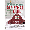 The Tannenbaum Christmas Quilt: Third Novel in the Door County Quilts Series - Paperback