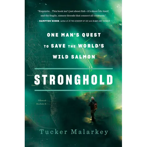 Stronghold: One Man's Quest to Save the World's Wild Salmon - Paperback
