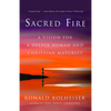 Sacred Fire: A Vision for a Deeper Human and Christian Maturity - Paperback