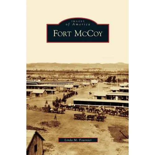 Fort McCoy - Hardcover