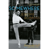 Somewhere: The Life of Jerome Robbins - Paperback