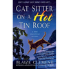 Cat Sitter on a Hot Tin Roof: A Dixie Hemingway Mystery - Paperback