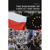 The Discourse of Conflict and Crisis: Poland's Political Rhetoric in the European Perspective - Paperback