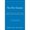 The Film Director: Updated for Today's Filmmaker, the Classic, Practical Reference to Motion Picture and Television Techniques - Paperback