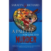 A Palette For Love and Murder - Paperback