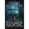 Belle Manor Haunting - Paperback