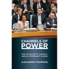 Channels of Power: The UN Security Council and U.S. Statecraft in Iraq - Paperback