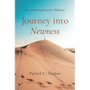 Journey Into Newness: The Soul-Making Power of a Wilderness - Paperback