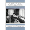 Choices: Three Novellas - Paperback