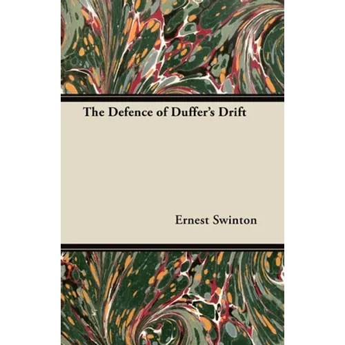 The Defence of Duffer's Drift - Paperback