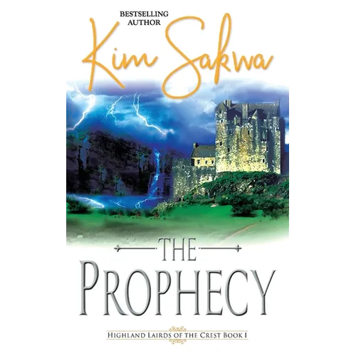 The Prophecy: A Scottish Historical Time Travel Romance - Paperback