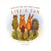 Look at the Boy That Looks Like a Fox - Hardcover