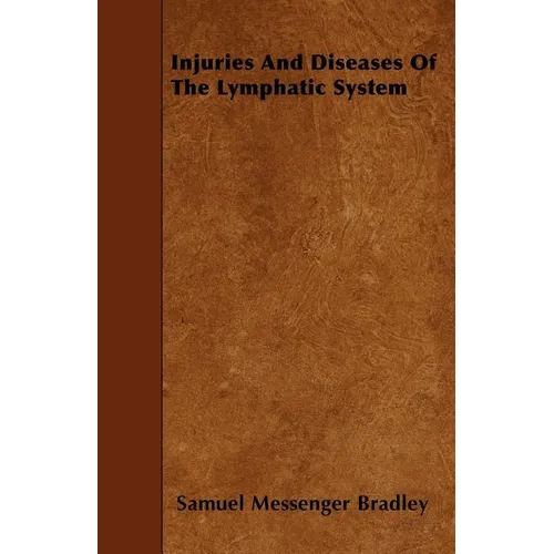 Injuries And Diseases Of The Lymphatic System - Paperback