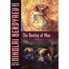 The Destiny of Man - Hardcover