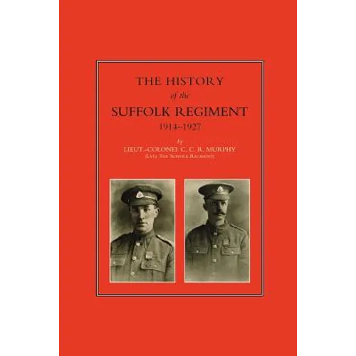 History of the Suffolk Regiment 1914-1927 - Paperback