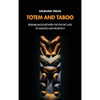 Totem and Taboo: Resemblances Between the Psychic Lives of Savages and Neurotics - Hardcover