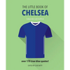 The Little Book of Chelsea: Bursting with Over 170 True-Blue Quotes - Hardcover