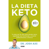 La Dieta Keto: Tu Plan de 30 Días Para Perder Peso, Equilibrar Tus Hormonas Y Revertir Padecimientos Crónicos - Paperback