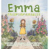 Emma Environmentalist - Hardcover