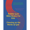 Bubble Gum Bible Brains Vol. II: Chewing On The Words of God - Paperback
