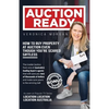 Auction Ready: How to Buy Property at Auction Even Though You're Scared S#!tless - Paperback