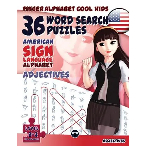 36 Word Search Puzzles with The American Sign Language Alphabet: Cool Kids Volume 01: Adjectives - Paperback