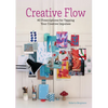 Creative Flow: 40 Prescriptions for Tapping Your Creative Impulses - Hardcover