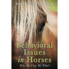 Behavioral Issues in Horses: Why Do They Do That? - Paperback