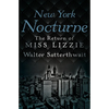 New York Nocturne: The Return of Miss Lizzie - Paperback