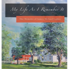My Life As I Remember It: The Memoirs of James Michael Lauber - Hardcover