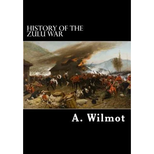 History of the Zulu War - Paperback