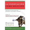 La Innovación Como Solución - Paperback