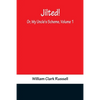 Jilted! Or, My Uncle's Scheme, Volume 1 - Paperback