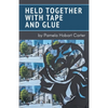 Held Together with Tape and Glue - Paperback