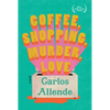 Coffee, Shopping, Murder, Love - Hardcover