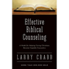 Effective Biblical Counseling: A Model for Helping Caring Christians Become Capable Counselors - Paperback