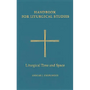 Liturgical Time and Space - Hardcover