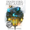 Death Lord Arcanist - Hardcover