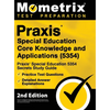 Praxis Special Education Core Knowledge and Applications (5354) - Praxis Special Education 5354 Secrets Study Guide, Practice Test Questions, Detailed - Hardcover