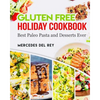 Gluten Free Holiday Cookbook Best Paleo Pasta and Desserts Ever - Paperback