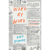 Word by Word: The Secret Life of Dictionaries - Paperback
