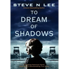 To Dream of Shadows: A Gripping Holocaust Novel Inspired by a Heartbreaking True Story - Hardcover