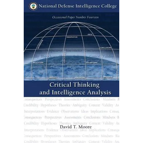 Critical Thinking and Intelligence Analysis - Paperback