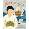 The Turtle Ship - Hardcover